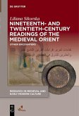 Nineteenth- and Twentieth-Century Readings of the Medieval Orient (eBook, PDF)