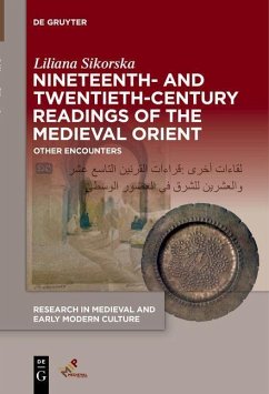 Nineteenth- and Twentieth-Century Readings of the Medieval Orient (eBook, PDF) - Sikorska, Liliana