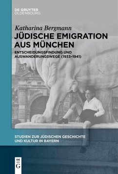 Jüdische Emigration aus München (eBook, PDF) - Bergmann, Katharina