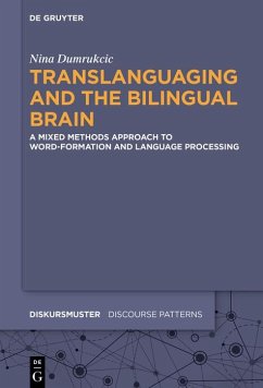 Translanguaging and the Bilingual Brain (eBook, ePUB) - Dumrukcic, Nina