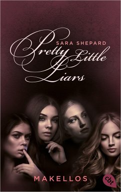 Makellos / Pretty Little Liars Bd.2 - Shepard, Sara