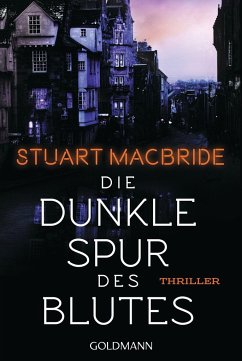 Die dunkle Spur des Blutes / Detective Sergeant Logan McRae Bd.12 - Macbride, Stuart