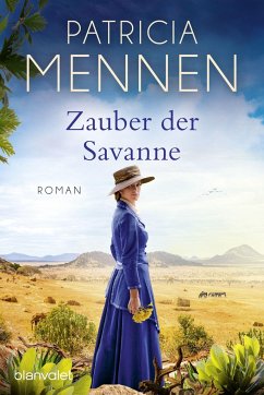 Zauber der Savanne / Afrika-Saga Bd.3 - Mennen, Patricia