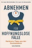 Abnehmen für hoffnungslose Fälle