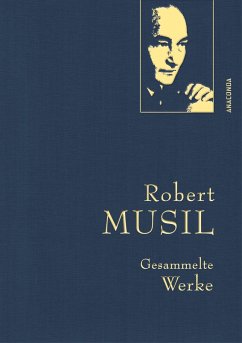 Robert Musil, Gesammelte Werke - Musil, Robert