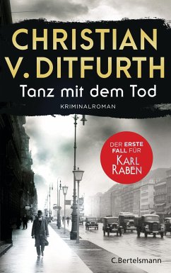 Tanz mit dem Tod / Karl Raben Bd.1 - Ditfurth, Christian von