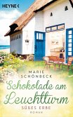 Schokolade am Leuchtturm - Süßes Erbe / Die Schokoladen-Reihe Bd.3