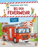 Bei der Feuerwehr / Fahrzeuge sind toll! Bd.2