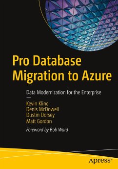 Pro Database Migration to Azure - Kline, Kevin;McDowell, Denis;Dorsey, Dustin