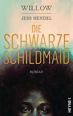 Die Schwarze Schildmaid - Willow, Smith;Hendel, Jess