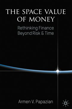 The Space Value of Money - Papazian, Armen V.