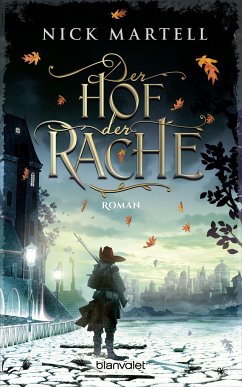 Der Hof der Rache / Söldnerkönig-Saga Bd.2 - Martell, Nick