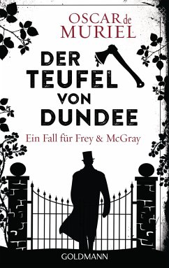 Der Teufel von Dundee / Frey & McGray Bd.7 - Muriel, Oscar de