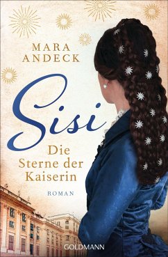 Sisi. Die Sterne der Kaiserin - Andeck, Mara