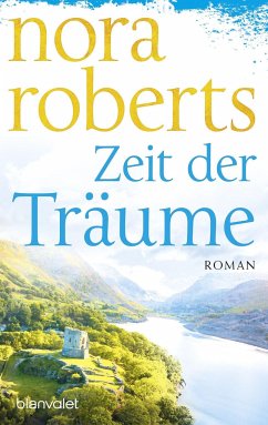 Zeit der Träume / Zeit Trilogie Bd.1 - Roberts, Nora