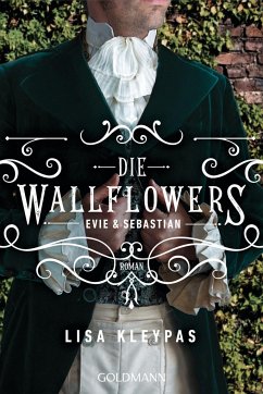 Evie & Sebastian / Die Wallflowers Bd.3 - Kleypas, Lisa