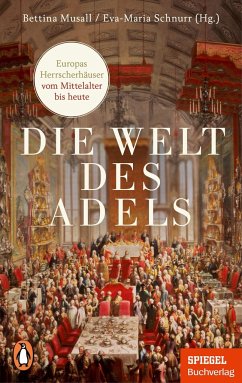 Die Welt des Adels - Musall, Bettina; Schnurr, Eva-Maria