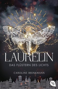 Laurelin - Das Flüstern des Lichts / Die Flüsterchroniken Bd.2 - Brinkmann, Caroline