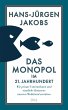 Das Monopol im 21. Jahrhundert - Bild 1