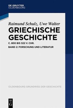 Griechische Geschichte ca. 800-322 v. Chr. (eBook, ePUB) - Schulz, Raimund; Walter, Uwe