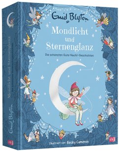 Mondlicht und Sternenglanz - Die schönsten Gutenachtgeschichten - Blyton, Enid