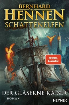 Der gläserne Kaiser / Schattenelfen Bd.2 - Hennen, Bernhard