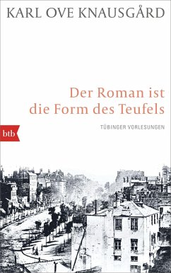 Der Roman ist die Form des Teufels - Knausgard, Karl Ove