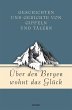 Über den Bergen wohnt das Glück.... - Bild 1