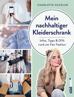 Mein nachhaltiger Kleiderschrank - Schüler, Charlotte