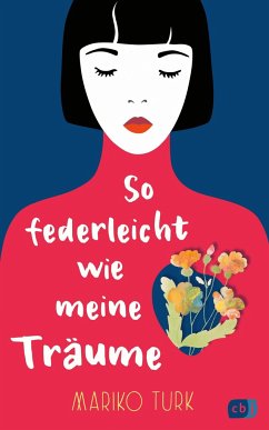 So federleicht wie meine Träume - Turk, Mariko