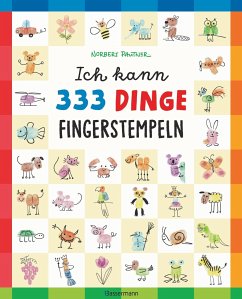 Image of Ich kann 333 Dinge fingerstempeln. Das große Fingerstempel-Buch für Kinder ab 5 Jahren
