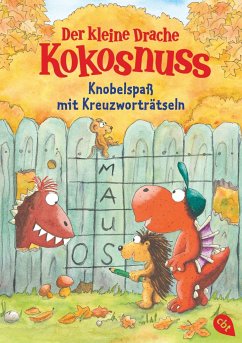 Der kleine Drache Kokosnuss - Knobelspaß mit Kreuzworträtseln - Siegner, Ingo