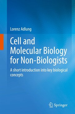 Cell and Molecular Biology for Non-Biologists - Adlung, Lorenz