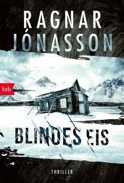 Blindes Eis / Dark Iceland Bd.3 - Jónasson, Ragnar