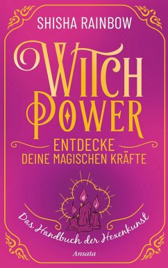 WitchPower - Entdecke deine magischen Kräfte - Rainbow, Shisha