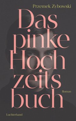 Das pinke Hochzeitsbuch - Zybowski, Przemek