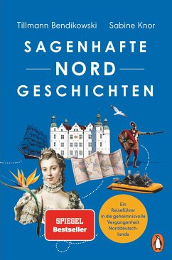 Sagenhafte NORDGeschichten - Bendikowski, Tillmann;Knor, Sabine