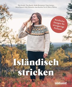 Isländisch stricken - Iivonen, Pirjo;Kaarela, Tiina;Konttaniemi, Annika