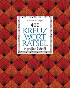 400 Kreuzworträtsel in großer Schrift - Krüger, Eberhard