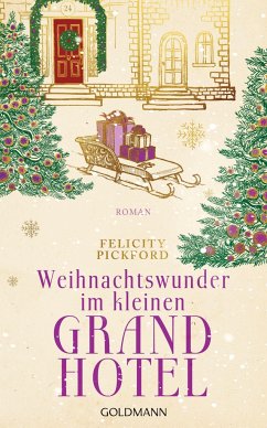 Weihnachtswunder im kleinen Grandhotel / Charming Street Bd.2 - Pickford, Felicity