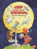 Der kleine Drache Kokosnuss erforscht den Weltraum / Der kleine Drache Kokosnuss - Alles klar! Bd.9