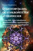 Kvantforvikling og synkroniteten av hendelser (eBook, ePUB) Kvantforvikling og synkroniteten av hendelser (eBook, ePUB)