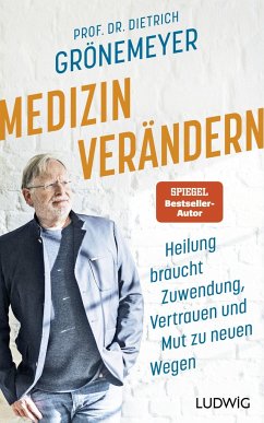 Medizin verändern - Grönemeyer, Dietrich