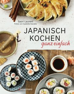 Japanisch kochen ganz einfach - Laurent, Saori