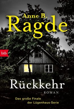 Rückkehr / Die Lügenhaus-Serie Bd.6 - Ragde, Anne B.