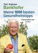 Meine 1000 besten Gesundheitstipps.... - Bild 1
