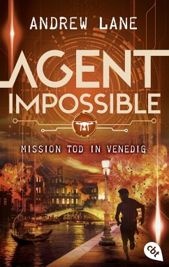 Mission Tod in Venedig / Agent Impossible Bd.3 - Lane, Andrew