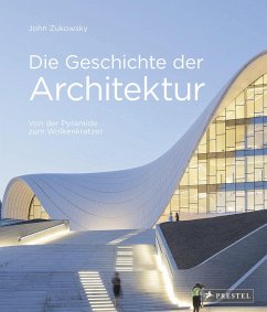 Die Geschichte der Architektur - Zukowsky, John