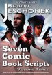 Seven Comic Book Scripts Volume 3... - Bild 1
