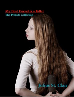 My Best Friend is a Killer: Short Story Collection (Julius St Clair Short Stories, #2) (eBook, ePUB) - Clair, Julius St.